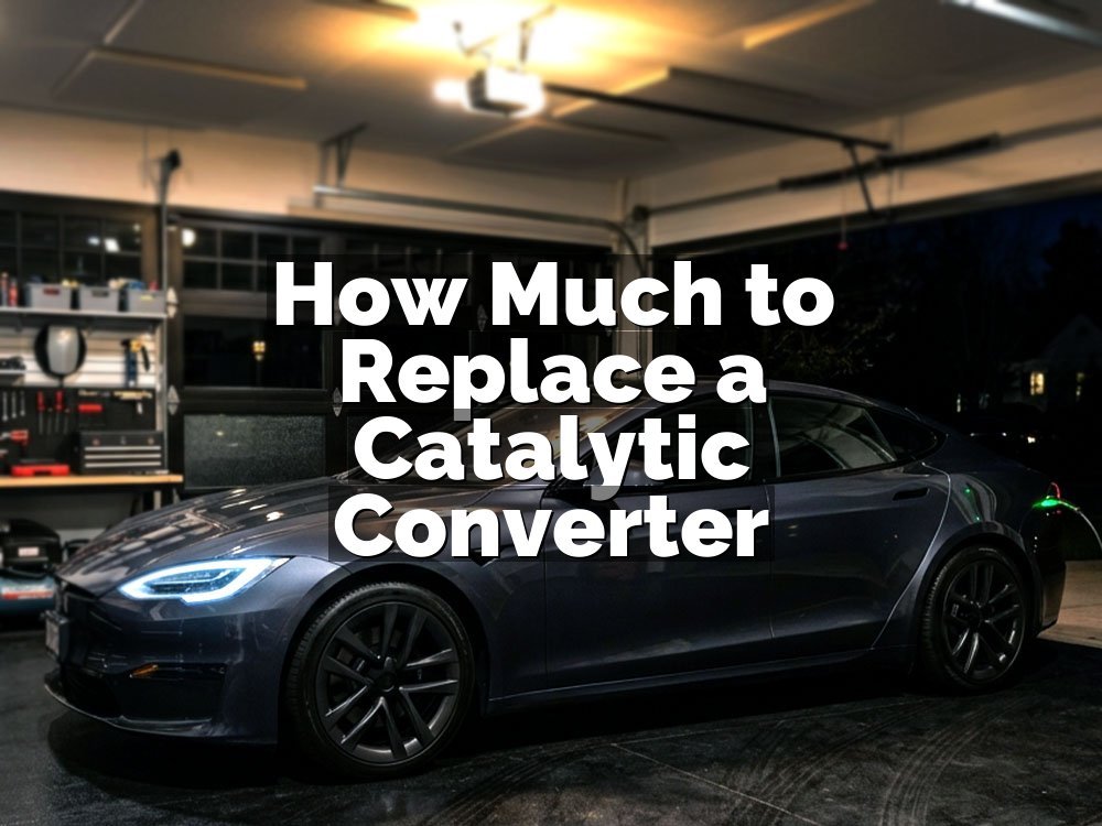 How Much to Replace a Catalytic Converter
