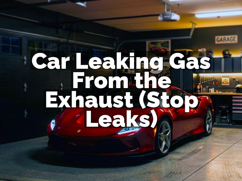 Car Leaking Gas From the Exhaust (Stop Leaks)