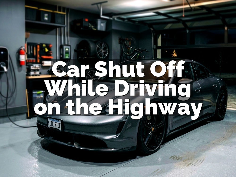 Car Shut Off While Driving on the Highway