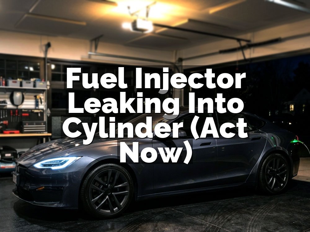 Fuel Injector Leaking Into Cylinder (Act Now)