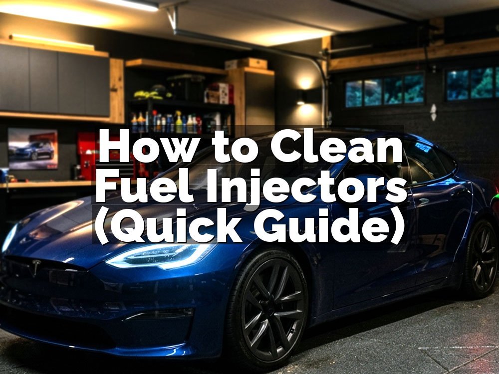 How to Clean Fuel Injectors (Quick Guide)