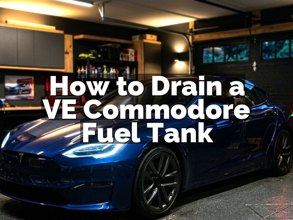 How to Drain a VE Commodore Fuel Tank