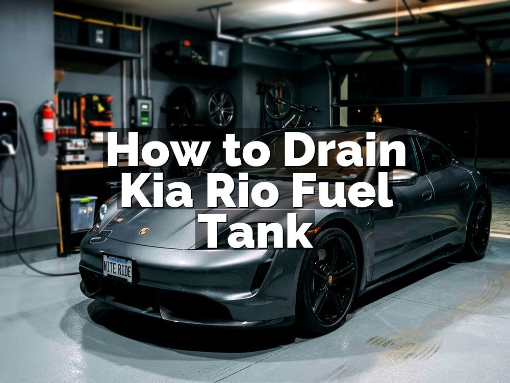 How to Drain Kia Rio Fuel Tank