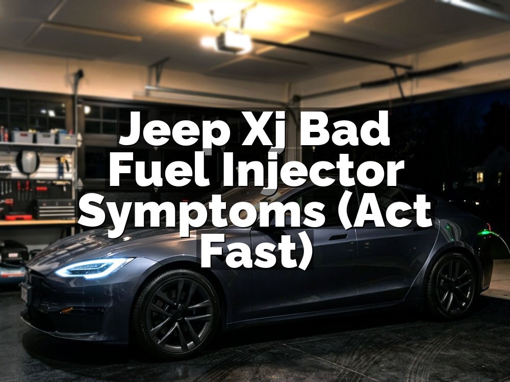 Jeep Xj Bad Fuel Injector Symptoms (Act Fast)