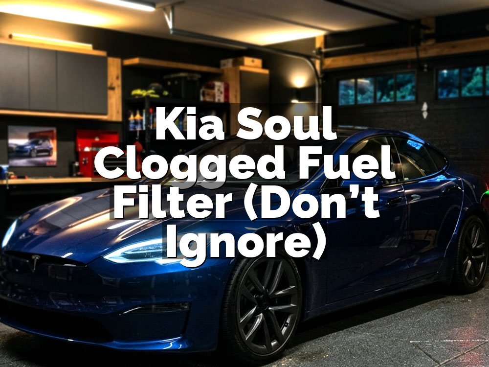 Kia Soul Clogged Fuel Filter (Don’t Ignore)