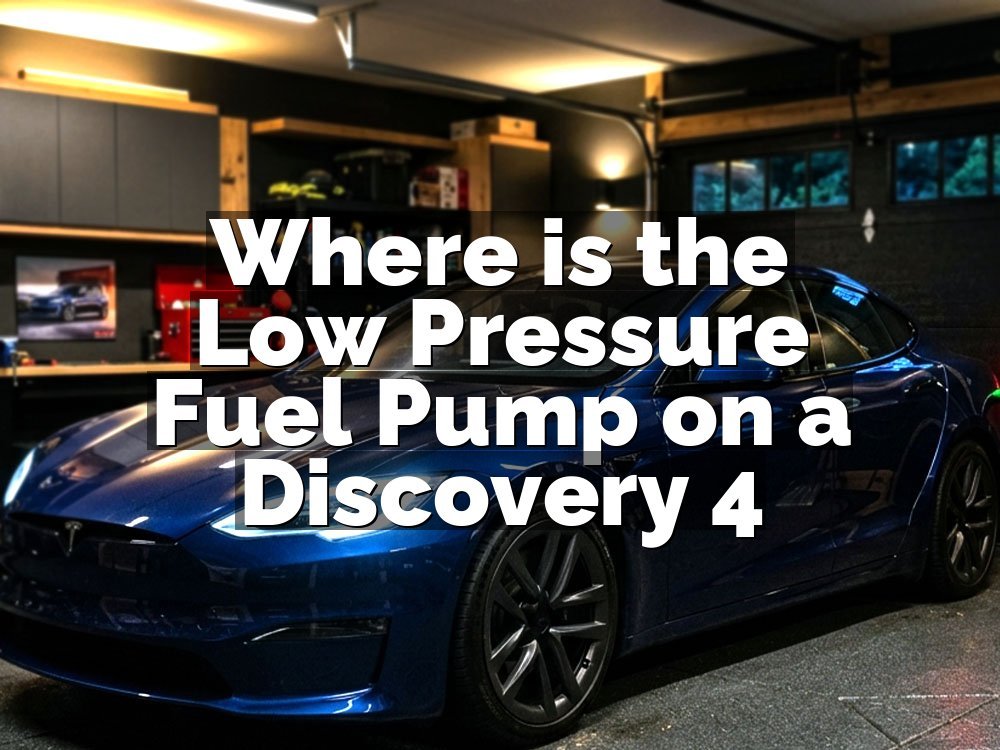Where is the Low Pressure Fuel Pump on a Discovery 4