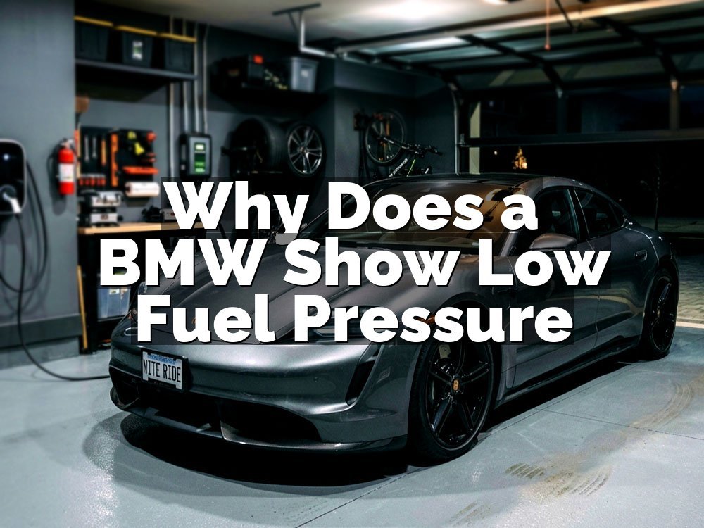 Why Does a BMW Show Low Fuel Pressure