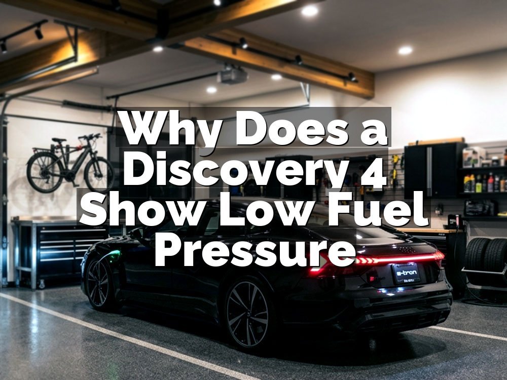 Why Does a Discovery 4 Show Low Fuel Pressure