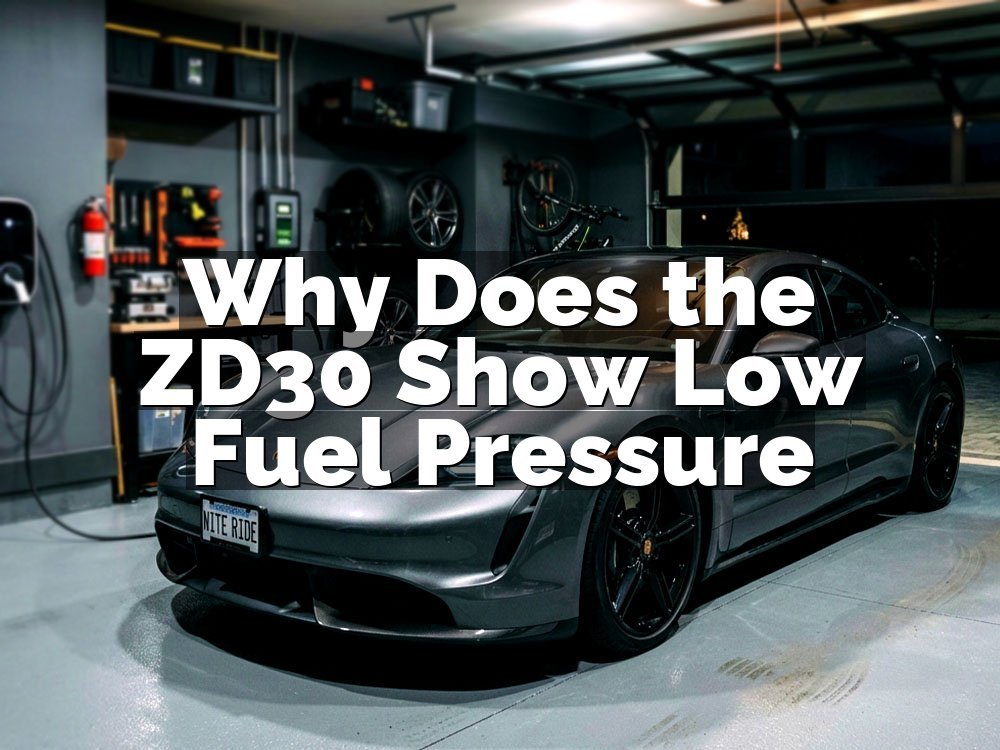Why Does the ZD30 Show Low Fuel Pressure