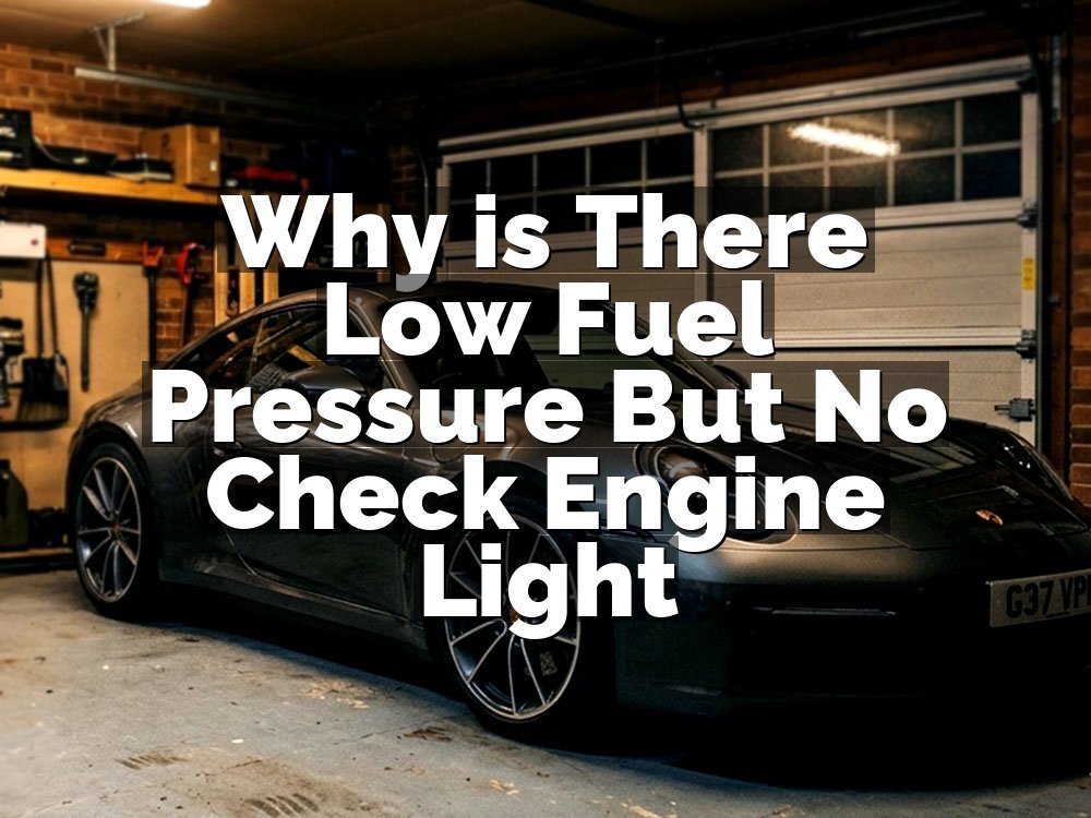 Why is There Low Fuel Pressure But No Check Engine Light